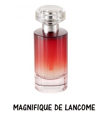 MAGNIFIQUE LANCOME.jpg